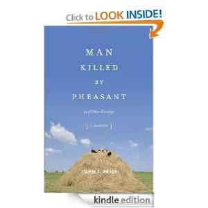 Man Killed by Pheasant And Other Kinships John Price  