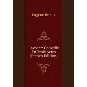  Lavocat ComÃ¨die en troia Actes (French Edition 