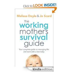 The Working Mothers Survival Guide Melissa / Scard, Jo Doyle 