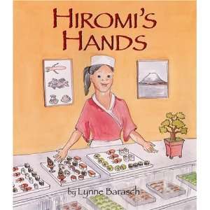  Hiromis Hands [Hardcover] Lynne Barasch Books