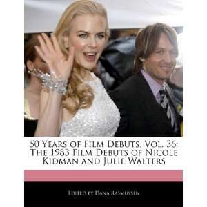   Nicole Kidman and Julie Walters (9781171250272): Dana Rasmussen: Books