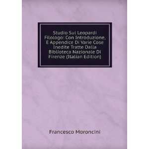   Inedite Tratte Dalla Biblioteca Nazionale Di Firenze (Italian Edition
