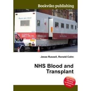  NHS Blood and Transplant Ronald Cohn Jesse Russell Books