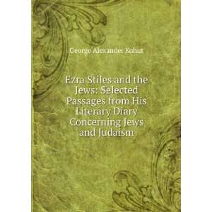   Diary Concerning Jews and Judaism George Alexander Kohut Books