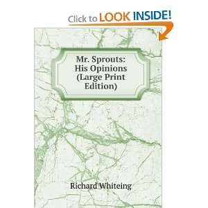   Opinions (Large Print Edition) Richard Whiteing  Books