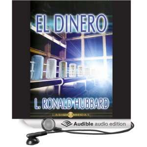    El Dinero (Money) (Audible Audio Edition): L. Ron Hubbard: Books