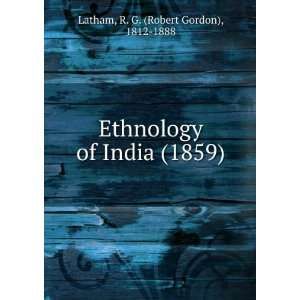   1859) (9781275602007) R. G. (Robert Gordon), 1812 1888 Latham Books