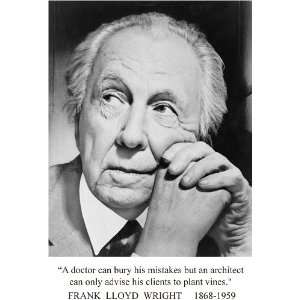 Frank Lloyd Wright A Doctor Can.advise to Plant Vines Quote 8 1/2 