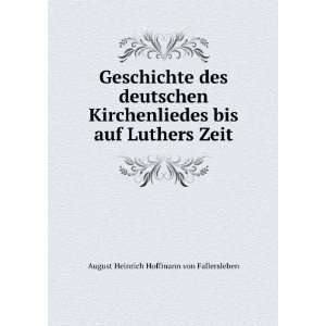   Zeit August Heinrich Hoffmann von Fallersleben  Books