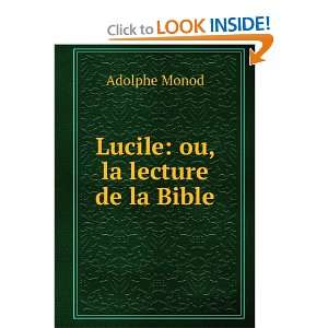 Lucile ou, la lecture de la Bible Adolphe Monod  Books