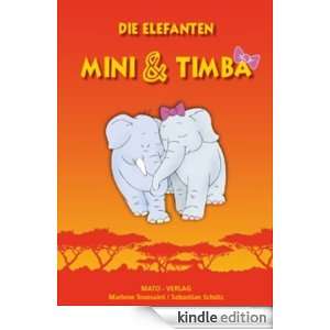 Die Elefanten Mini und Timba (German Edition): Marlene Toussaint 