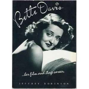 Bette Davis Her Film & Stage Career Jeffrey Robinson 1982