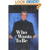 Who Wants to Be Me? by Regis Philbin and Bill Zehme (Sep 26, 2000)
