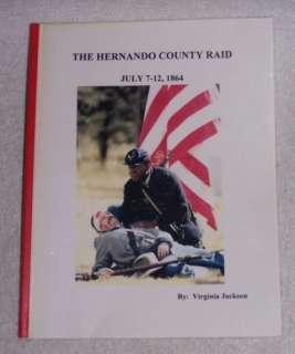 The Hernando County Raid Florida   Civil War  