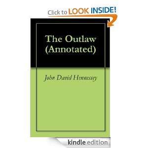 The Outlaw (Annotated) John David Hennessey, Georgia Keilman  