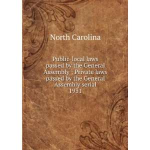 local laws passed by the General Assembly ; Private laws passed by the 