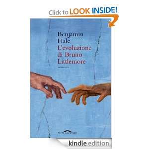 evoluzione di Bruno Littlemore (Romanzi) (Italian Edition) Benjamin 