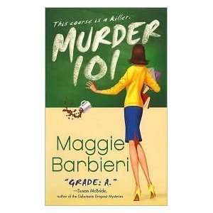  Murder 101 (Murder 101 Series #1) by Maggie Barbieri:  N/A 