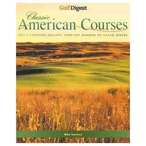 Golf Digest Classic American Courses