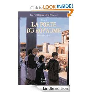 La porte du Royaume   Tome 6 (MESSAGERS DE L) (French Edition) Jean 