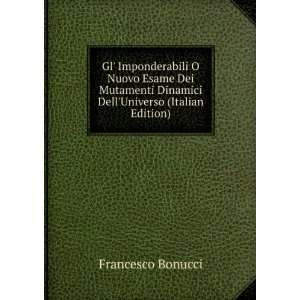   Dinamici DellUniverso (Italian Edition) Francesco Bonucci Books