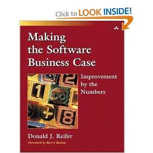 Making the Software Business Case: Improvement by the 