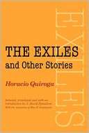 The Exiles and Other Stories Horacio Quiroga