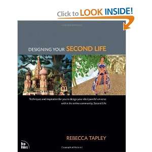    Designing Your Second Life [Paperback] Rebecca Tapley Books