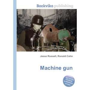  Machine gun Ronald Cohn Jesse Russell Books