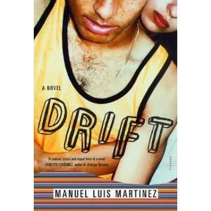  Drift A Novel [Paperback] Manuel Luis Martinez Books