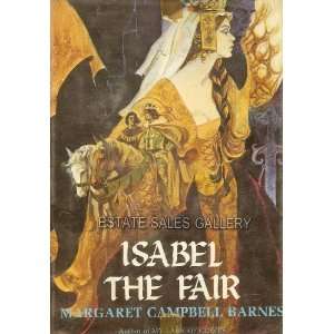  Isabel the Fair Margaret Campbell Barnes Books