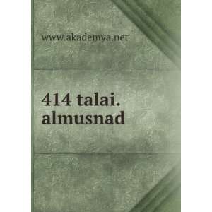  414 talai.almusnad: www.akademya.net: Books