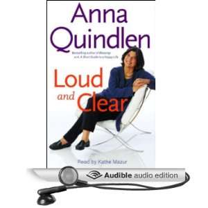   and Clear (Audible Audio Edition) Anna Quindlen, Kathe Mazur Books