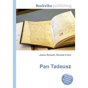 Pan Tadeusz Ronald Cohn Jesse Russell  Books