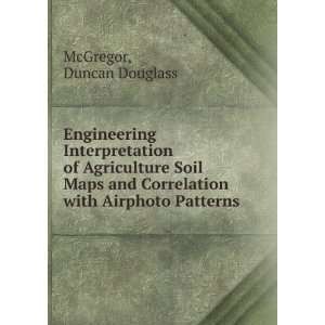   Correlation with Airphoto Patterns: Duncan Douglass McGregor: Books