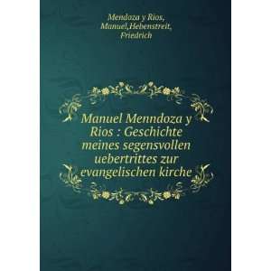   : Manuel,Hebenstreit, Friedrich Mendoza y Rios:  Books