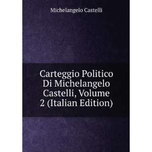   Castelli, Volume 2 (Italian Edition): Michelangelo Castelli: Books