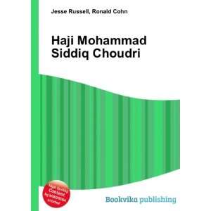    Haji Mohammad Siddiq Choudri Ronald Cohn Jesse Russell Books