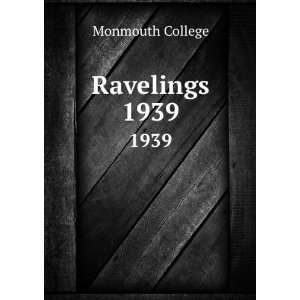 Ravelings. 1939 Monmouth College  Books