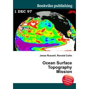  Ocean Surface Topography Mission Ronald Cohn Jesse 
