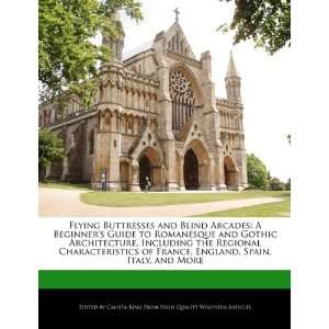  Flying Buttresses and Blind Arcades A Beginners Guide to 