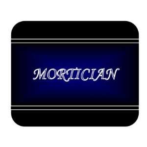  Job Occupation   Mortician Mouse Pad 