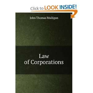  Law of corporations, John Thomas Mulligan Books