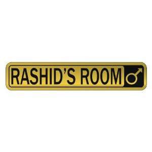   RASHID S ROOM  STREET SIGN NAME