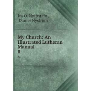   Lutheran Manual. 8 Daniel Nystrom Ira O. Nothstein  Books