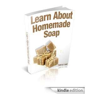 Learn About Homemade Soap Nancy Leaf  Kindle Store