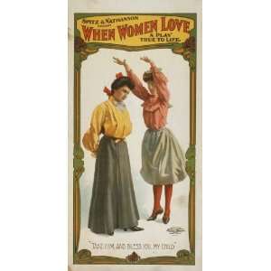  Poster Spitz and Nathanson present When women love a play 
