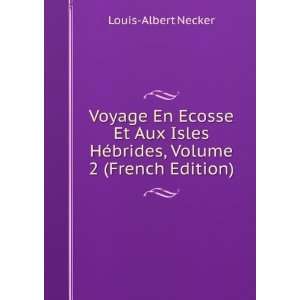   HÃ©brides, Volume 2 (French Edition) Louis Albert Necker Books