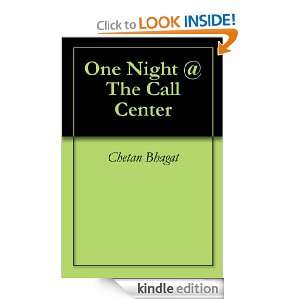 One Night @ The Call Center Chetan Bhagat  Kindle Store