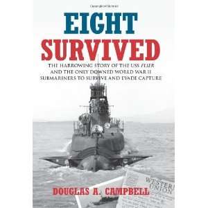   World War II Submariners to [Hardcover] Douglas A. Campbell Books